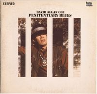 David Allan Coe - Penitentiary Blues [Deluxe Edition]